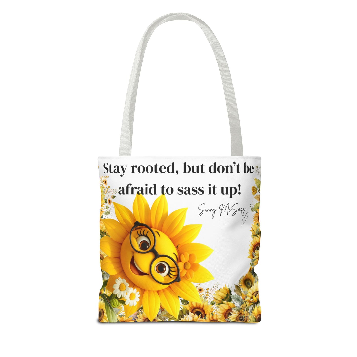 Sunny McSass Sunflower Tote Bag – “Stay Rooted, Sass It Up!”