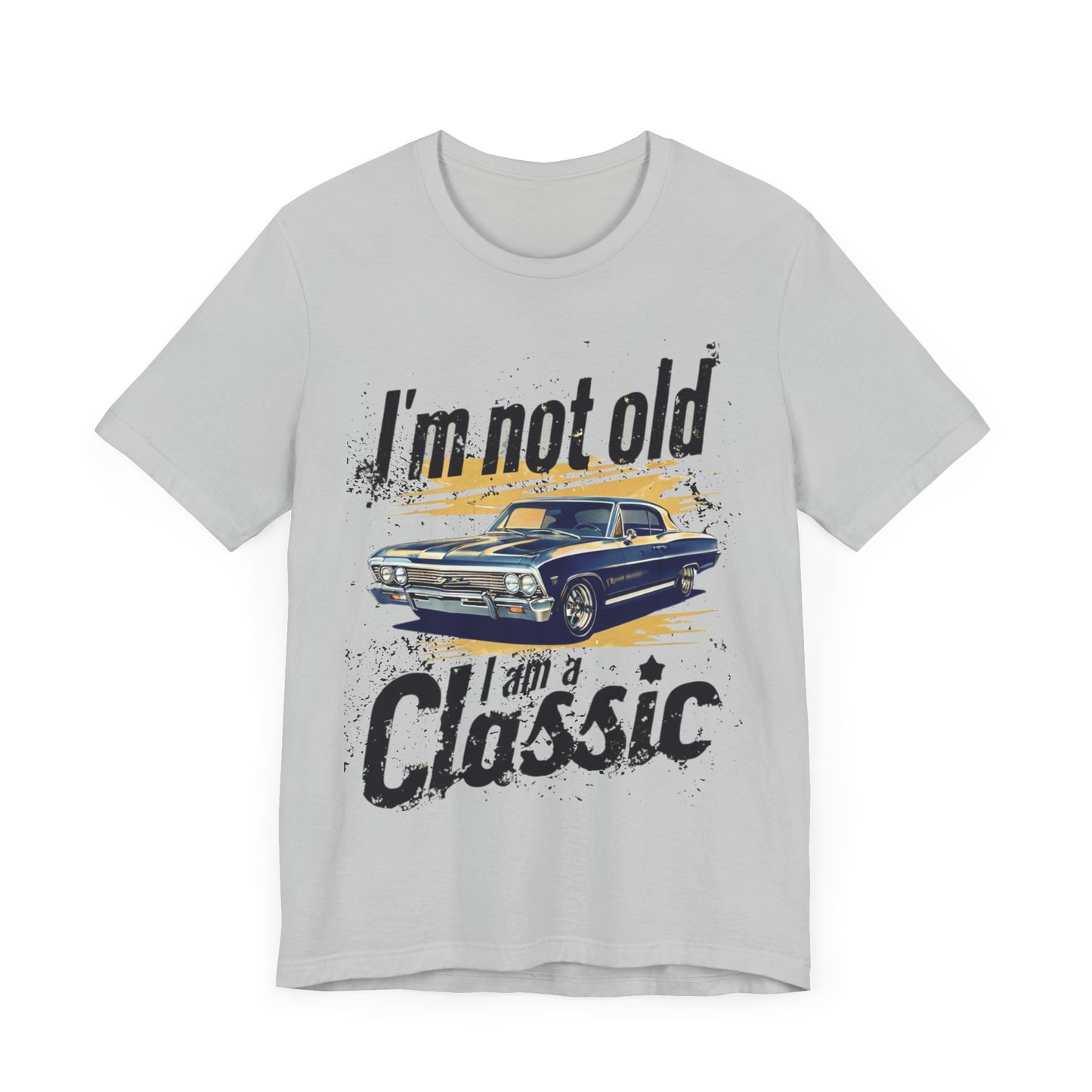I'm Not Old, I'm a Classic 1967 Chevy Impala Car Unisex Jersey Tee - Vintage Car Graphic Shirt Geek