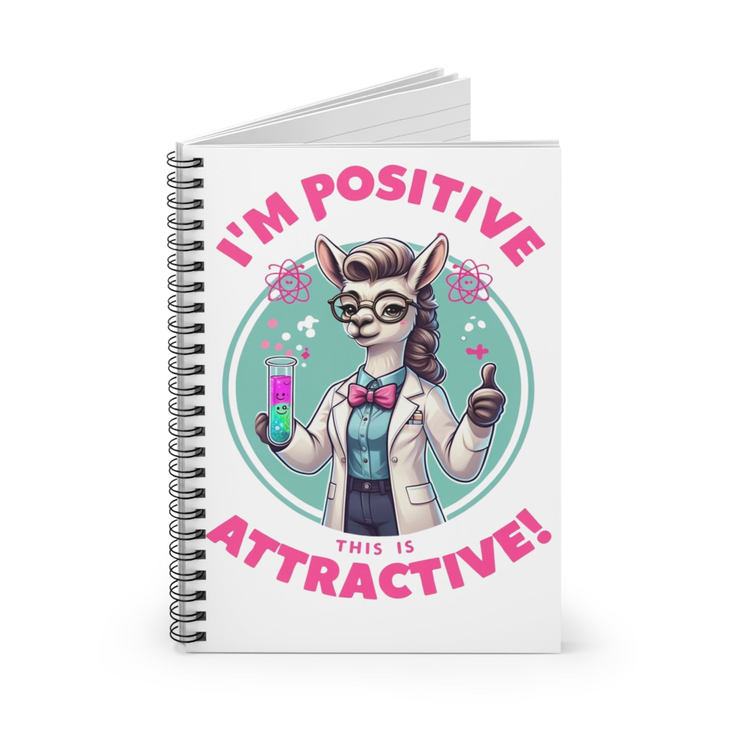 Positive Vibes Spiral Notebook - "I'm Positive This is Attractive!"