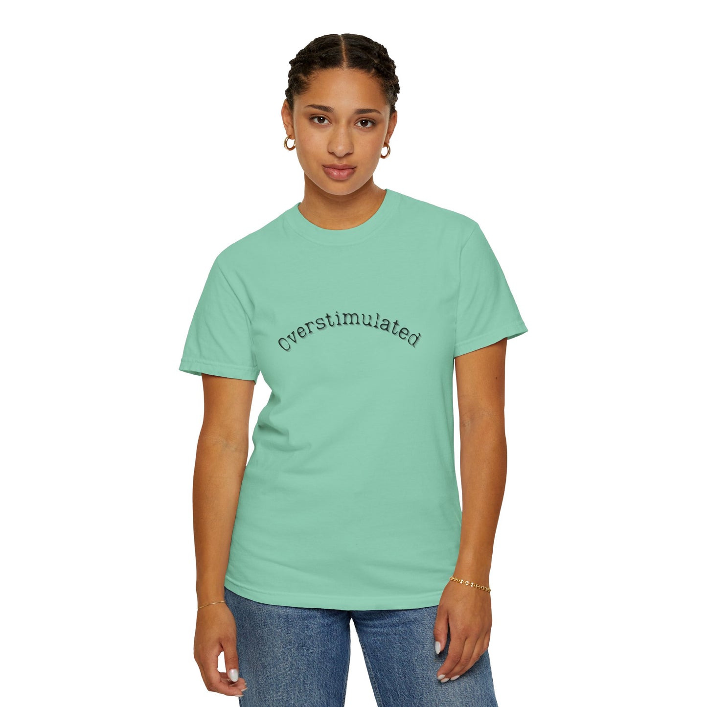 Unisex Overstimulated Garment-Dyed T-Shirt | Comfortable Everyday Tee - Empath daily wear apparel