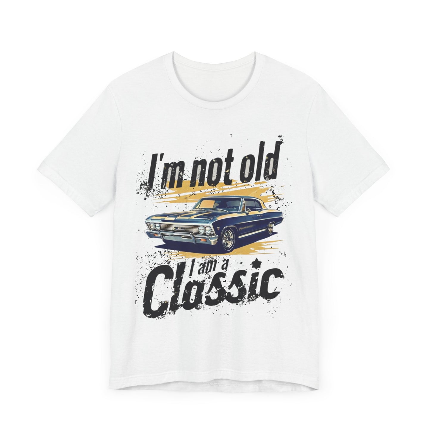 I'm Not Old, I'm a Classic 1967 Chevy Impala Car Unisex Jersey Tee - Vintage Car Graphic Shirt Geek