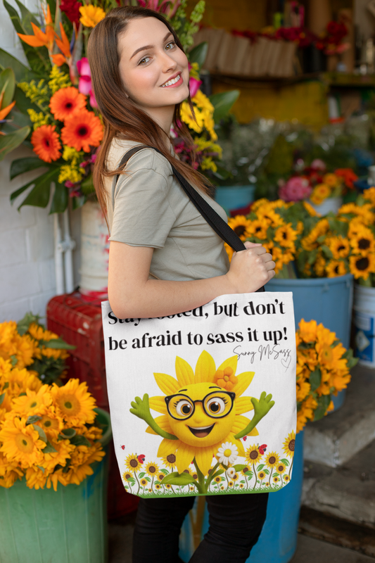 Sunny McSass Sunflower Tote Bag – “Stay Rooted, Sass It Up!”